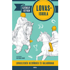  Lovas-iskola - Lovasleckék kezdőknek és haladóknak gyermek- és ifjúsági könyv