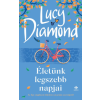 Lucy Diamond - Életünk legszebb napjai