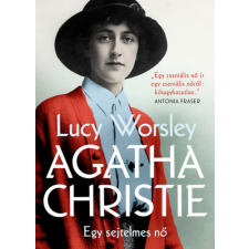 Lucy Worsley - Agatha Christie - Egy sejtelmes nő egyéb könyv