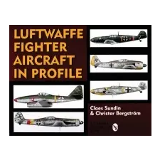 Luftwaffe Fighter Aircraft in Profile – Christer Bergström idegen nyelvű könyv