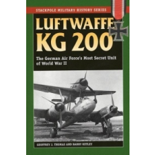  Luftwaffe KG 200 – Geoffrey J. Thomas,Barry Ketley idegen nyelvű könyv