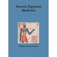 Lulu.com Ancient Egyptian Medicine | CHAR SAVONA-VENTURA egyéb könyv
