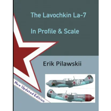 Lulu.com Lavochkin La-7 In Profile &amp; Scale | Erik Pilawskii egyéb könyv