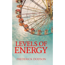 Lulu.com Levels of Energy | Dodson Frederick Dodson egyéb könyv