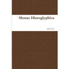 Lulu.com Monas Hieroglyphica | John Dee egyéb könyv