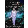 Lulu.com The Holy Book of Women's Mysteries | Zsuzsanna Budapest,Masika Szilagyi,Sharon McCarthy