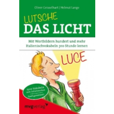 Lutsche das Licht – Oliver Geisselhart,Helmut Lange idegen nyelvű könyv