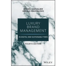  Luxury Brand Management in Digital and Sustainable Times – Gerald Mazzalovo idegen nyelvű könyv