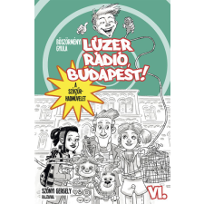 Lúzer Rádió, Budapest 6. A szívzűr-hadművelet gyermek- és ifjúsági könyv