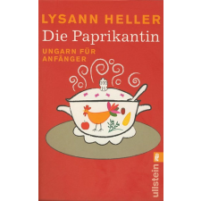 Lysann Heller - Die Paprikantin - Ungarn für Anfänger egyéb könyv