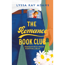 Lyssa Kay Adams - The Romance Book Club – Romantikus Pasik Könyvklubja regény