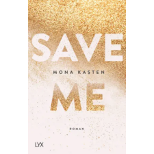 LYX Save Me | Mona Kasten idegen nyelvű könyv