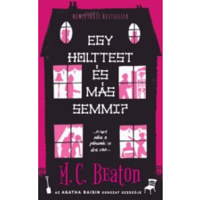 M. C. Beaton Egy holttest és más semmi? irodalom