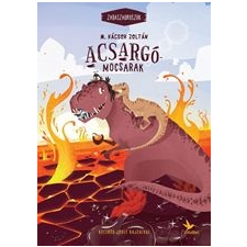 M. Kácsor Zoltán - Acsargó-mocsarak gyermek- és ifjúsági könyv