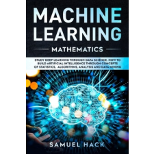  Machine Learning Mathematics – Samuel Hack idegen nyelvű könyv
