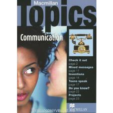 MACMILLAN TOPICS:COMMUNICATION tankönyv