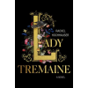 MACMILLAN USA Lady Tremaine – Rachel Hochhauser (Puha kötésű)