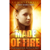 Made of Fire