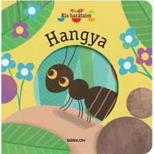 Magali Attiogbé - Kis barátaim - Hangya gyermek- és ifjúsági könyv