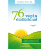 Magánkiadás 76 Vegán élettörténet - Vegán Életek (A)