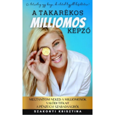 Magánkiadás A takarékos milliomos képző (B) gazdaság, üzlet