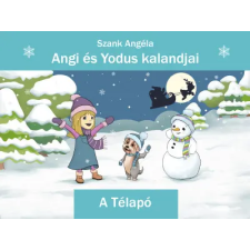 Magánkiadás Angi és Yodus kalandjai - A télapó gyermek- és ifjúsági könyv