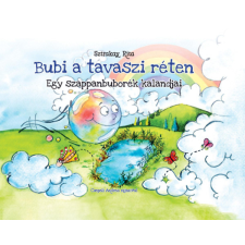 Magánkiadás Bubi a tavaszi réten - Egy szappanbuborék tavaszi kalandjai gyermek- és ifjúsági könyv