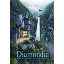 Magánkiadás Diamondia - Harc a gyémántért és a trónért gyermek- és ifjúsági könyv
