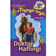 Magánkiadás Doktor Haflingi (Pony Club) - (Vakáció a Napsugár tanyán 3.) antikvárium - használt könyv