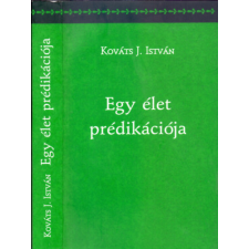 Magánkiadás Egy élet prédikációja antikvárium - használt könyv