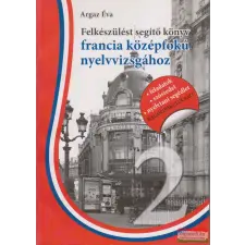 Magánkiadás Felkészülést segítő könyv francia középfokú nyelvvizsgához nyelvkönyv, szótár