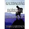 Magánkiadás Gazdagság, egészség, boldogság