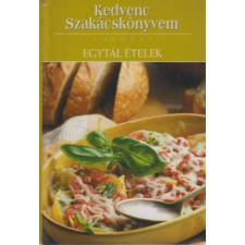 Magánkiadás Kedvenc szakácskönyvem - Egytál ételek antikvárium - használt könyv
