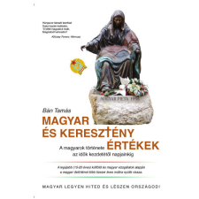 Magánkiadás Magyar és keresztény értékek társadalom- és humántudomány