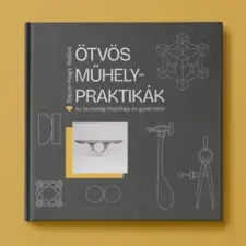 Magánkiadás Ötvös Műhelypraktikák | Bajcsi-Nagy Balázs egyéb könyv