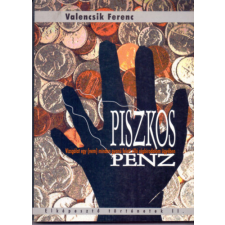 Magánkiadás Piszkos pénz - Vizsgálat egy (nem) minden gyanú felett álló cégbirodalom ügyében antikvárium - használt könyv