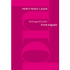 Magánkiadás Sárbogárdi Jolán: A test angyala irodalom