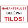  Magánterület! Belépni tilos! műanyag, 160*240