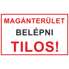 Magánterület! Belépni tilos! műanyag, 160*240 információs tábla, állvány