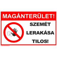  Magánterület! Szemét lerakása tilos! - műanyag, 160*240 információs tábla, állvány