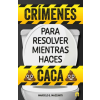 MAGAZZINI SALANI CRIMENES PARA RESOLVER MIENTRAS HACES CACA | MAZZANTI,MARCELO E.