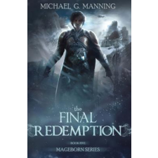  Mageborn: The Final Redemption: Book 5 – Michael G. Manning idegen nyelvű könyv
