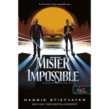 Maggie Stiefvater Mister Impossible - Képtelen küldetés - Álmodók-trilógia 2. (BK24-210270) irodalom