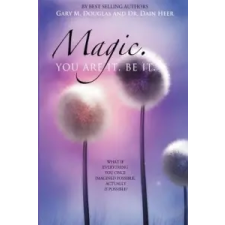  Magic. You Are It. Be It. – Gary M Douglas idegen nyelvű könyv