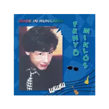 MAGNEOTON ZRT. Fenyő Miklós - Made in Hungária (CD) rock / pop