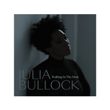 MAGNEOTON ZRT. Julia Bullock - Walking In The Dark (Cd) klasszikus