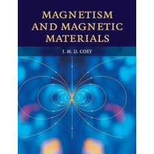 Magnetism and Magnetic Materials – J. M. D. (Trinity College Dublin) Coey idegen nyelvű könyv