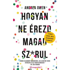 Magnólia Hogyan ne érezd magad sz*rul egyéb e-könyv