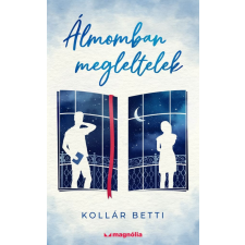 Magnólia Kollár Betti: Álmomban megleltelek egyéb könyv