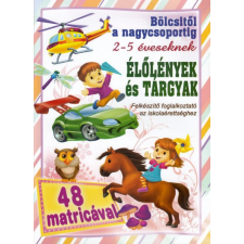 Magnusz Könyvkiadó Élölények és tárgyak - bölcsitől a nagycsoportig gyermek- és ifjúsági könyv